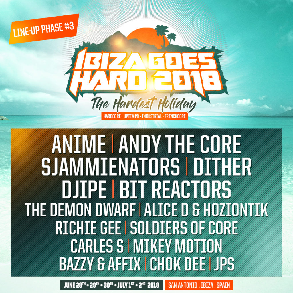 Ibiza Goes Hard 2018 - Line-up Phase #3